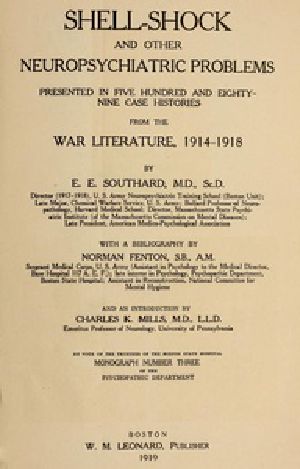 [Gutenberg 52105] • Shell-Shock and Other Neuropsychiatric Problems / Presented in Five Hundred and Eighty-nine Case Histories from the War Literature, 1914-1918